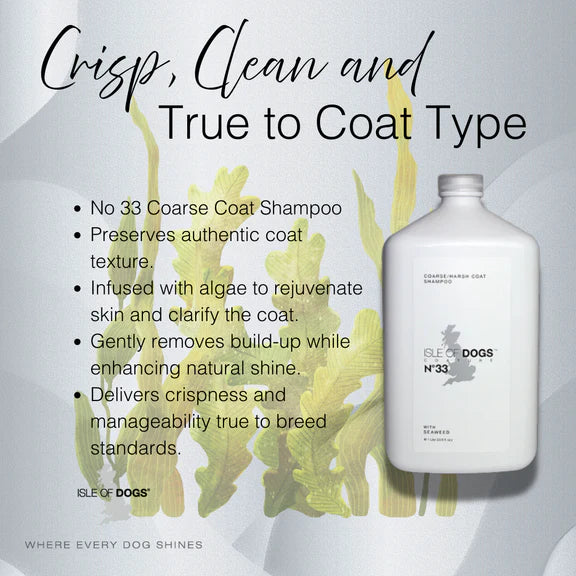 No.33 Coarse Coat Shampoo